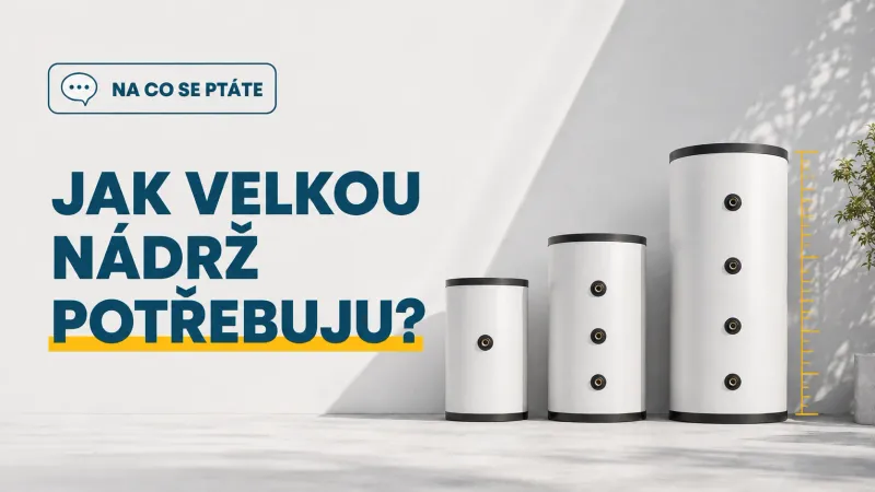 Jak velkou nádrž budu potřebovat?