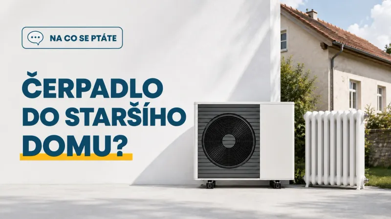 Utáhne tepelné čerpadlo starší dům, kde mám radiátory?