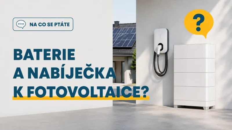 Umíte k fotovoltaice doplnit baterii nebo nabíječku na elektroauto?