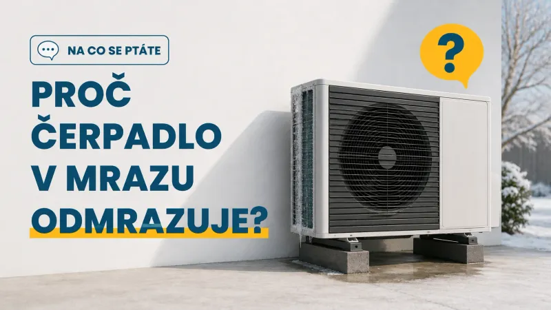 Proč tepelné čerpadlo v mrazu občas na chvíli přestane topit?